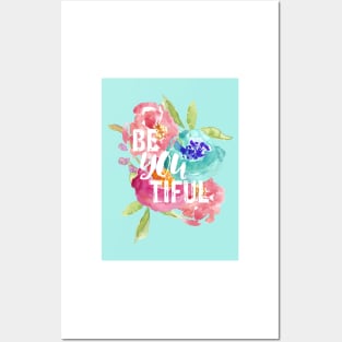 beYOUtiful Floral Posters and Art